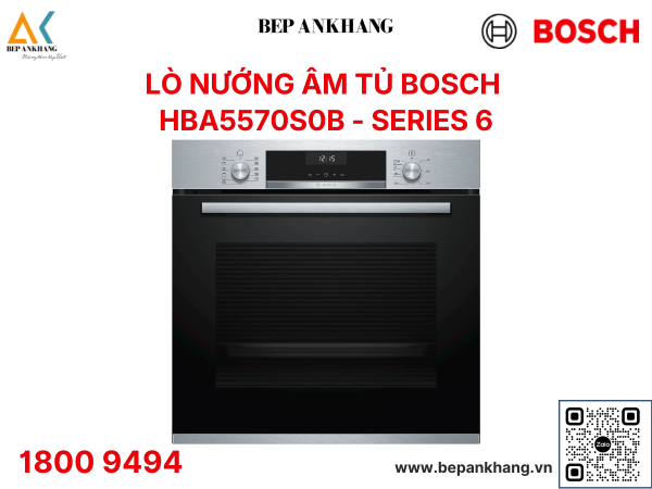 Lò nướng âm tủ Bosch HBA5570S0B - Serie 6 - Nhập Khẩu Đức